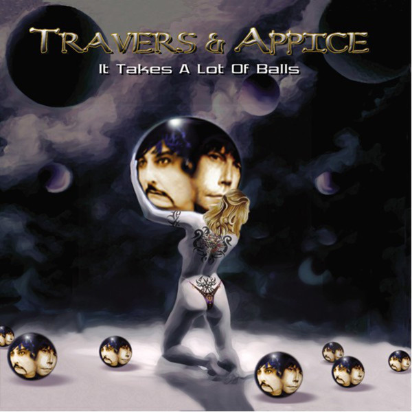 Pat Travers & Carmine Appice (2004) - It Takes A Lot Of Balls