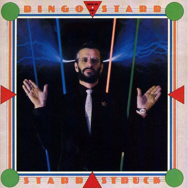 Ringo Starr - 1989 - Starr Struck Best of Ringo Starr, Vol. 2