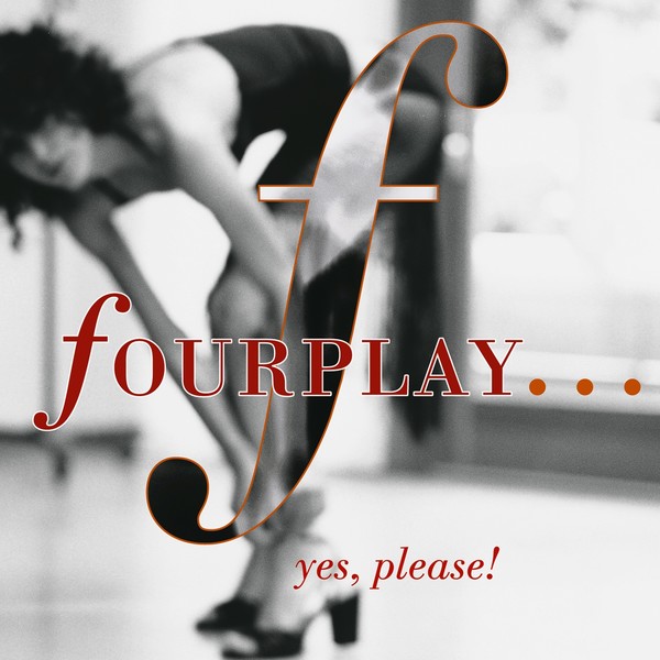 Fourplay (2000) - Yes, Please