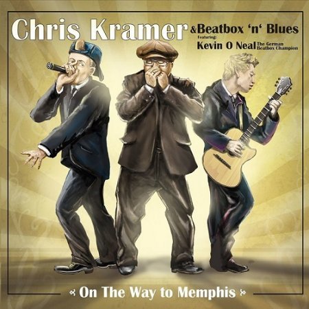CHRIS KRAMER & BEATBOX `N` BLUES - ON THE WAY TO MEMPHIS 2017