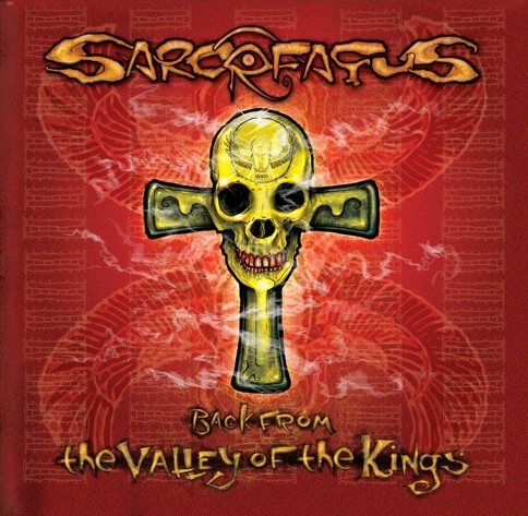 Sarcofagus - Back from the Valley of the Kings (2016)