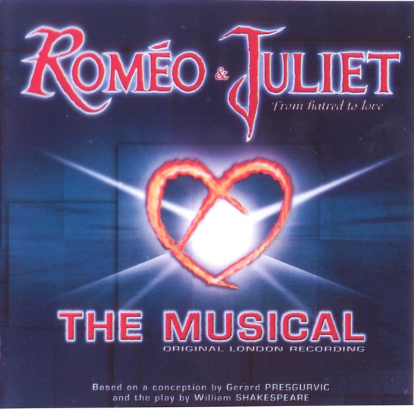 Roméo & Juliet: The Musical